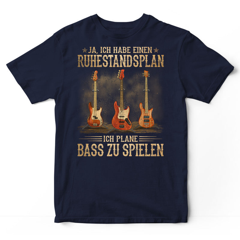 Bass Guitar Retirement Plan T-Shirt DGA092G