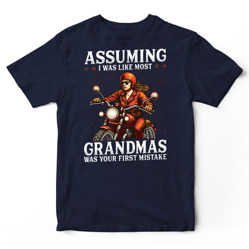 Biker Assuming Grandmas T-Shirt BWA116