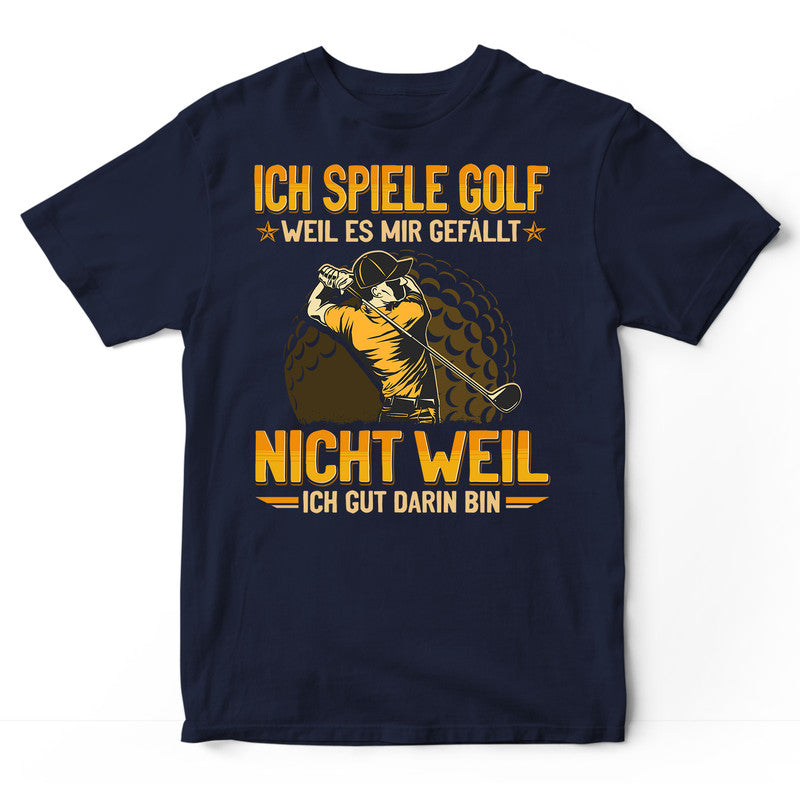 Golf Good At It T-Shirt GEA097G