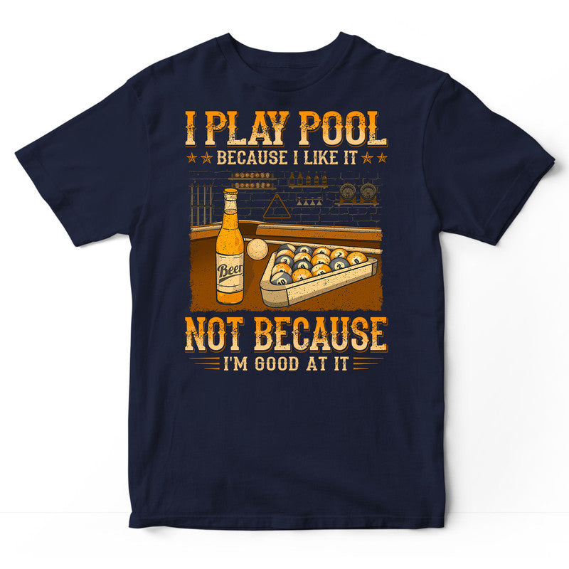 Pool Good At It T-Shirt WDB795