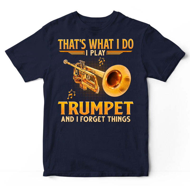 Trumpet Forget Things T-Shirt GEB073