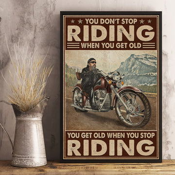 Biker Don't Stop When You Get Old  Poster VWC005