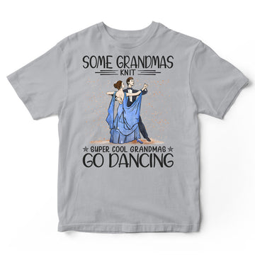 Ballroom Dance Grandmas Knit Super Cool T-Shirt HWA195