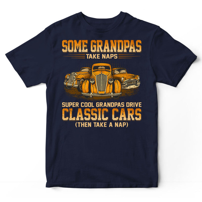 Classic Car Grandpas Take Naps T-Shirt WDC014