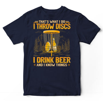 Disc Golf Drink Beer Know Things T-Shirt GEA352