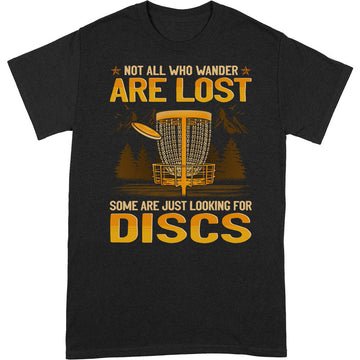 Disc Golf Not All Wander Are Lost T-Shirt GEA063