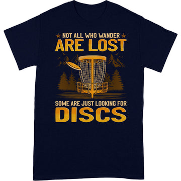 Disc Golf Not All Wander Are Lost T-Shirt GEA063