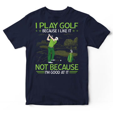 Golf Good At It T-Shirt CBA002