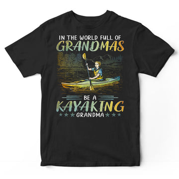 Kayaking Full Of Grandma T-Shirt PSI147