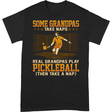 Pickleball Grandpas Take Naps T-Shirt GEF002