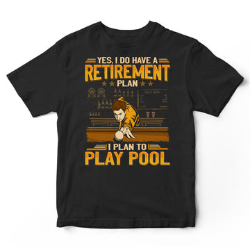 Pool Retirement Plan T-Shirt GEA172