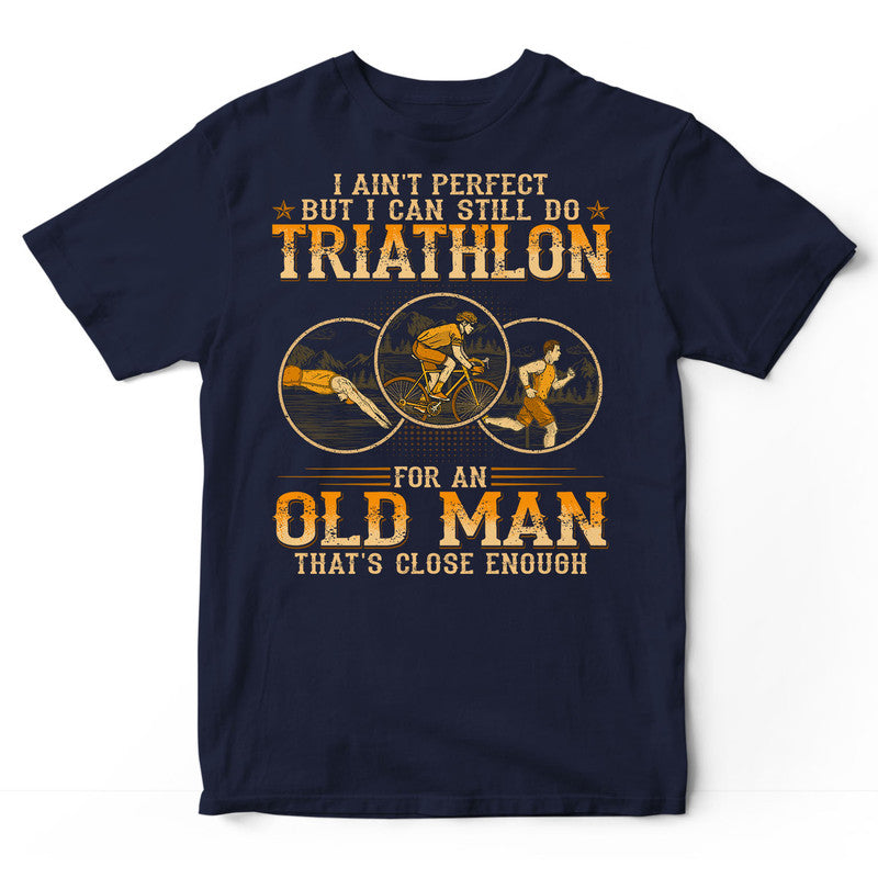 Triathlon Ain't Perfect T-Shirt WDB141