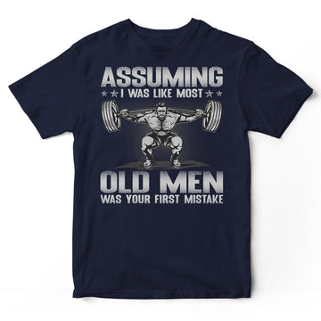 Weightlifting Assuming Old Man T-Shirt GSB076