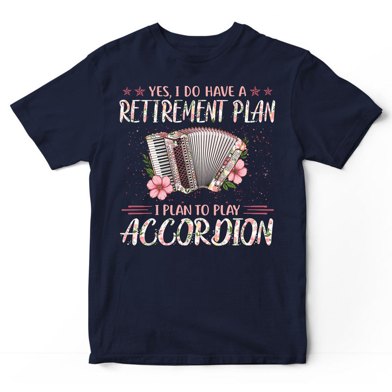 Accordion Retirement Plan T-Shirt FPA024
