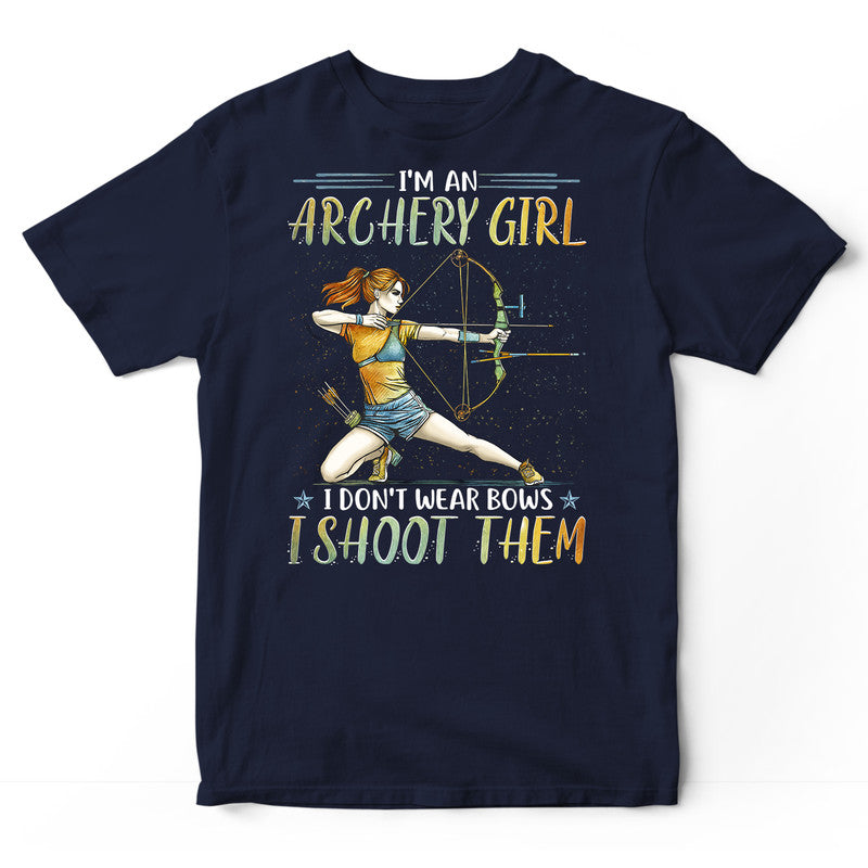 Archery Girl I Shoot Them T-Shirt PSI525