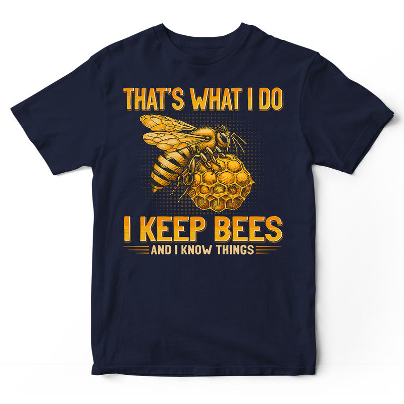 Beekeeping Know Things T-Shirt GEJ388