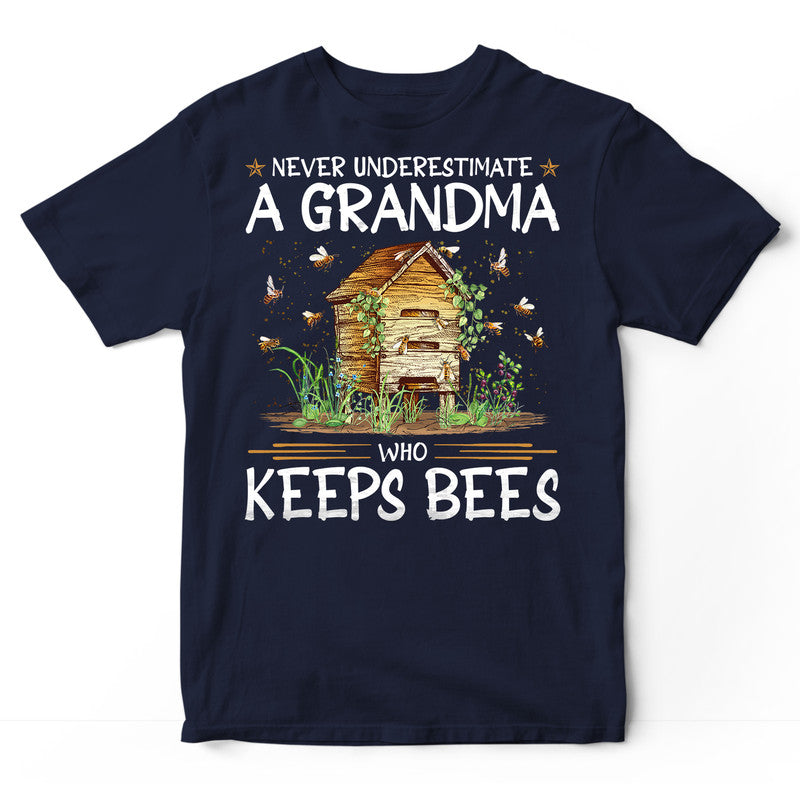 Beekeeping Underestimate A Grandma T-Shirt BWA110