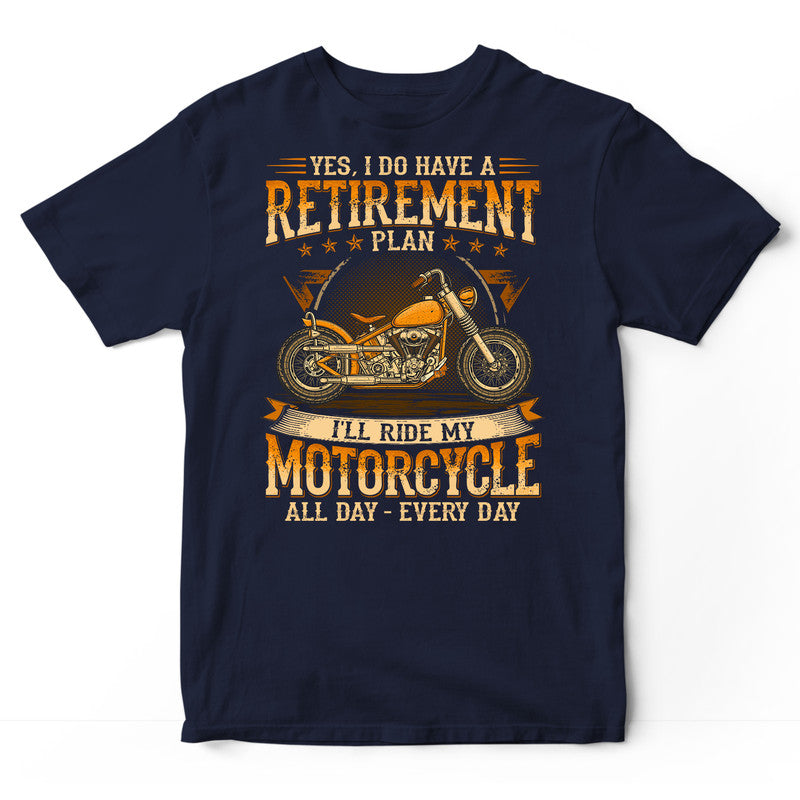 Biker Retirement Plan T-Shirt WDC061