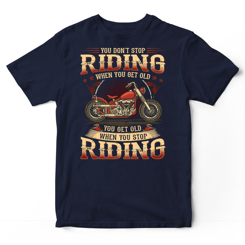 Biker When You Get Old T-Shirt GRG052