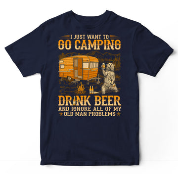 Camping Drink Beer Ignore Old Man Problems T-Shirt WDB614