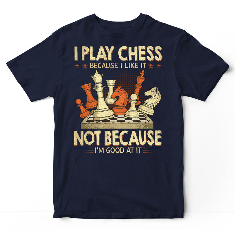 Chess Good At It T-Shirt LVC052