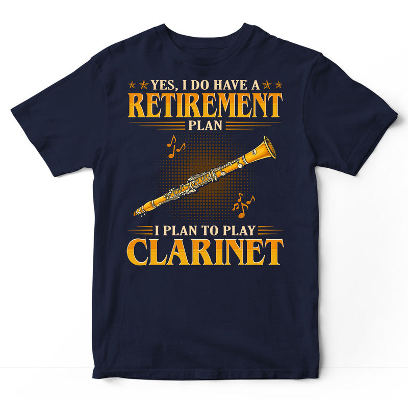 Clarinet Retirement Plan T-Shirt GEC610