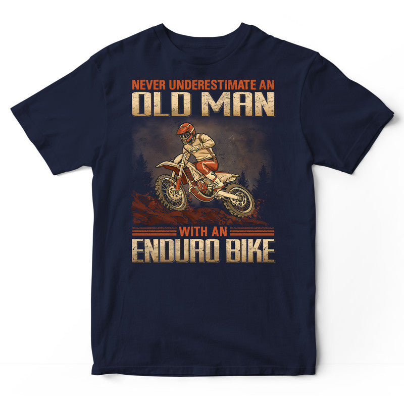 Enduro Bike Underestimate Old Man T-Shirt GRG076