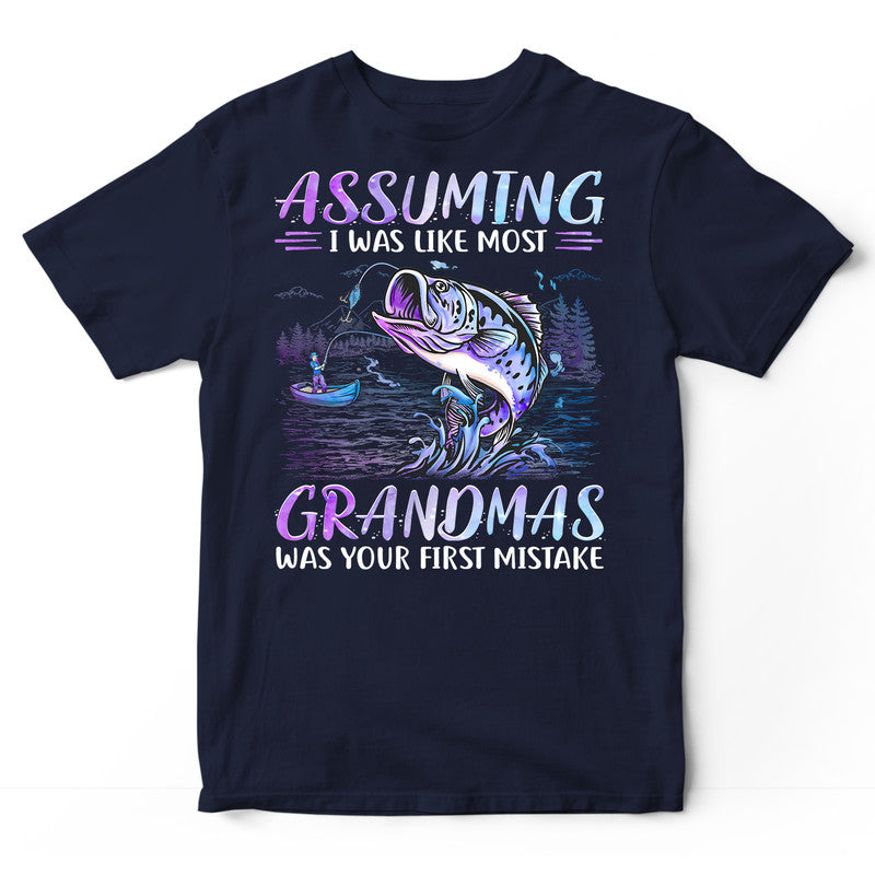 Fishing Assuming Grandmas T-Shirt PSH136