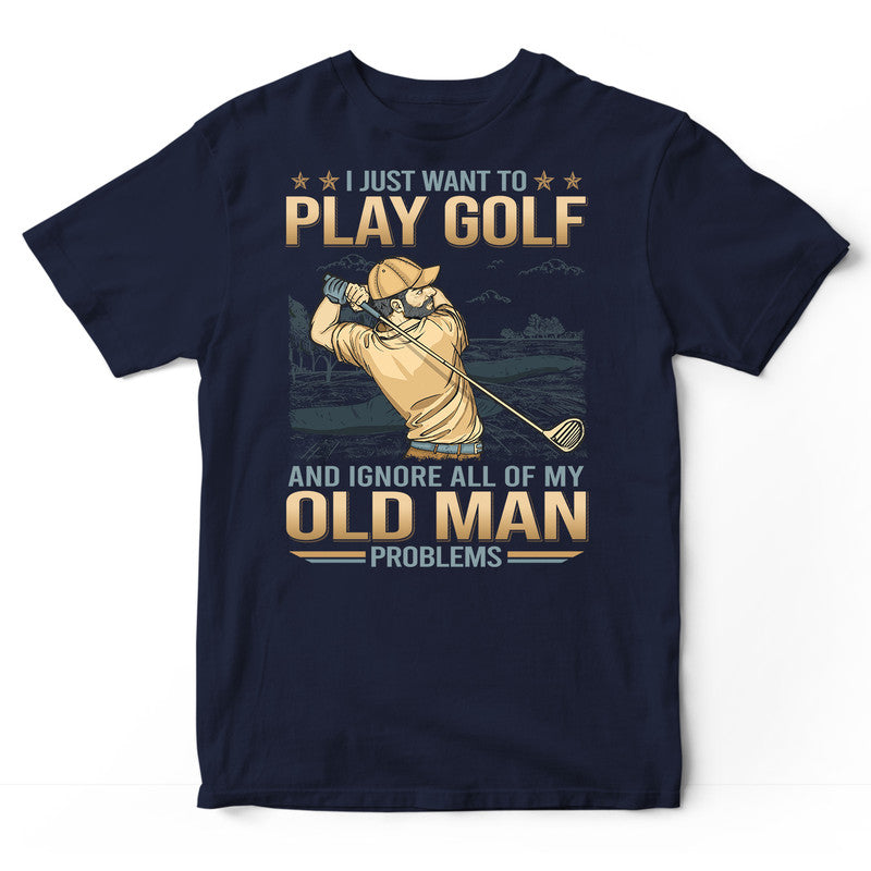 Golf Old Man Problems T-Shirt GDB280