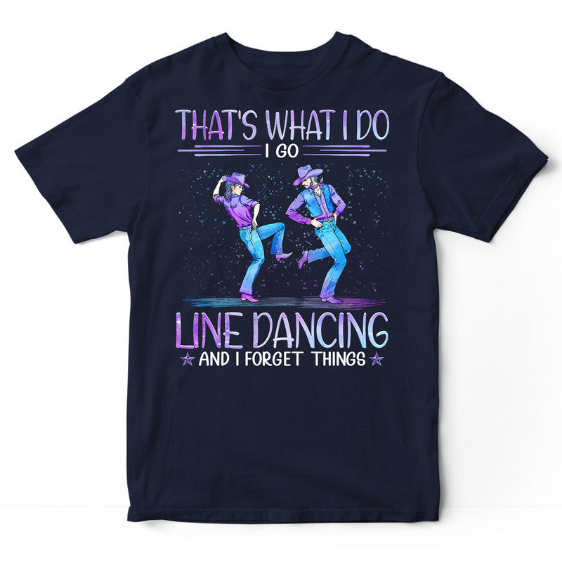 Line Dancing Forget Things T-Shirt PSH090