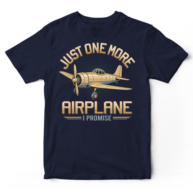 Model Aircraft Just One More I Promise T-Shirt GDB431