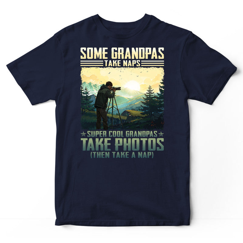 Photographing Grandpas Take Naps T-Shirt ISF045