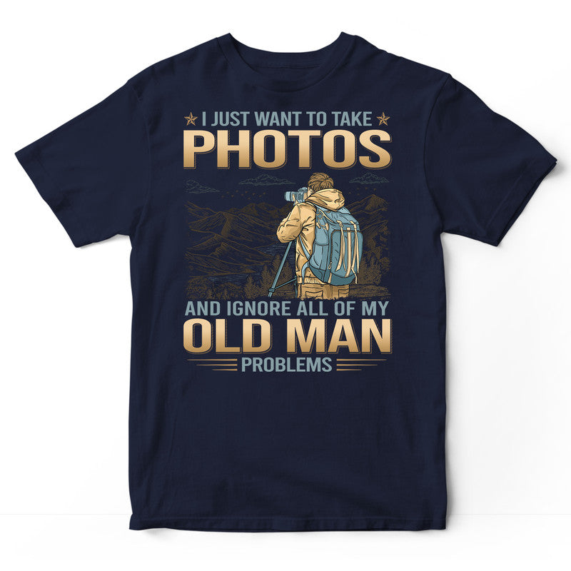 Photographing Ignore Old Man Problems T-Shirt GDB314