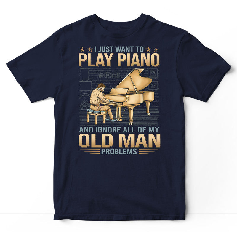 Piano Old Man Problems T-Shirt GDB263