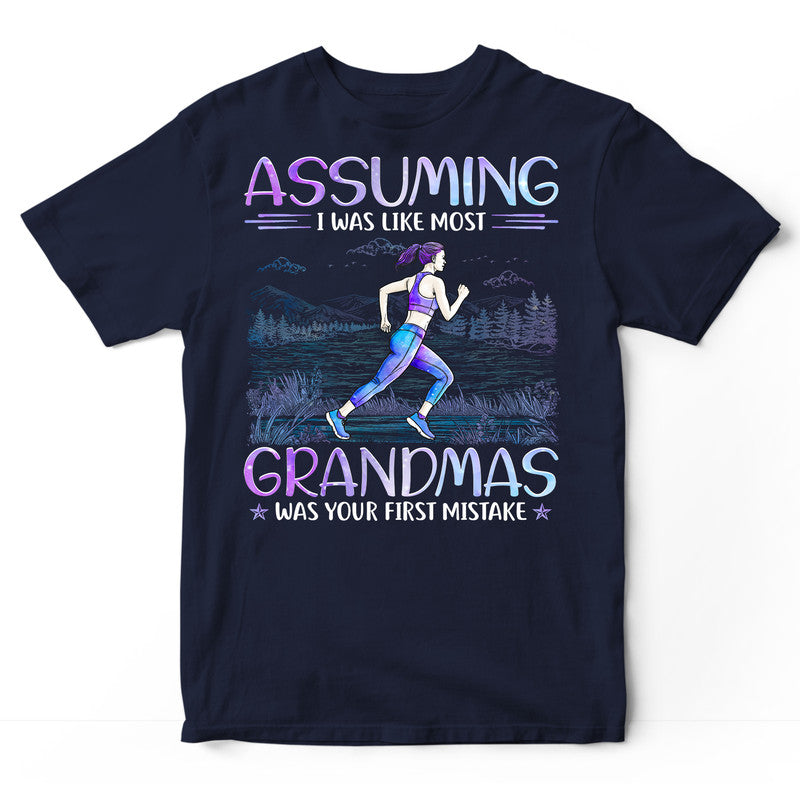 Running Assuming Grandmas T-Shirt PSH140