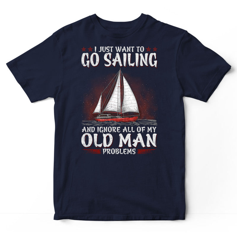 Sailing Old Man Problem T-Shirt BDA025