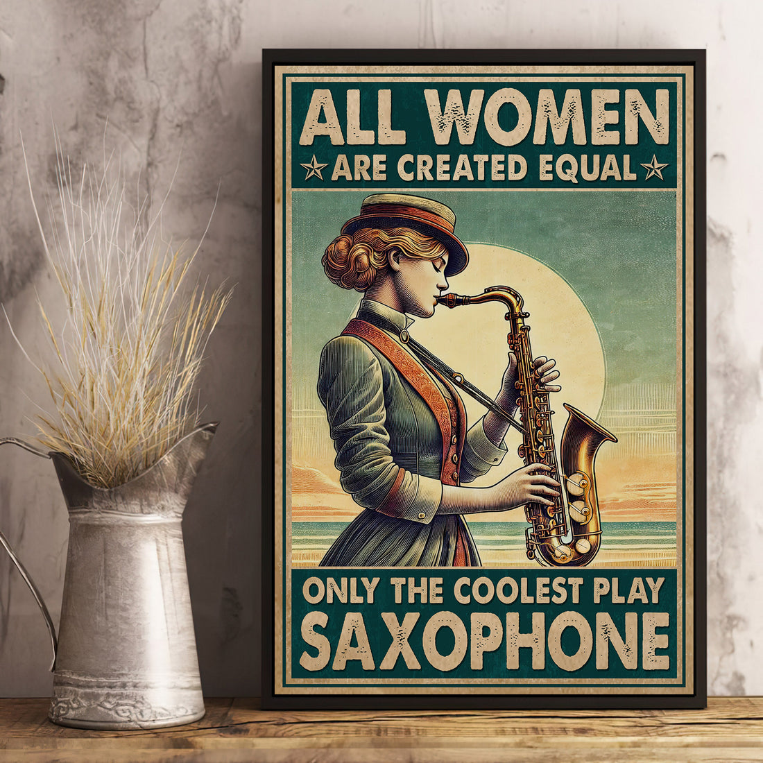 Saxophone All Women Created Equal Poster VPB064