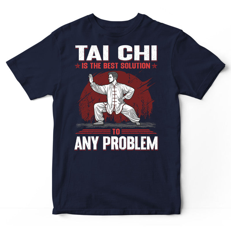 Tai Chi Best Solution T-Shirt GRJ008