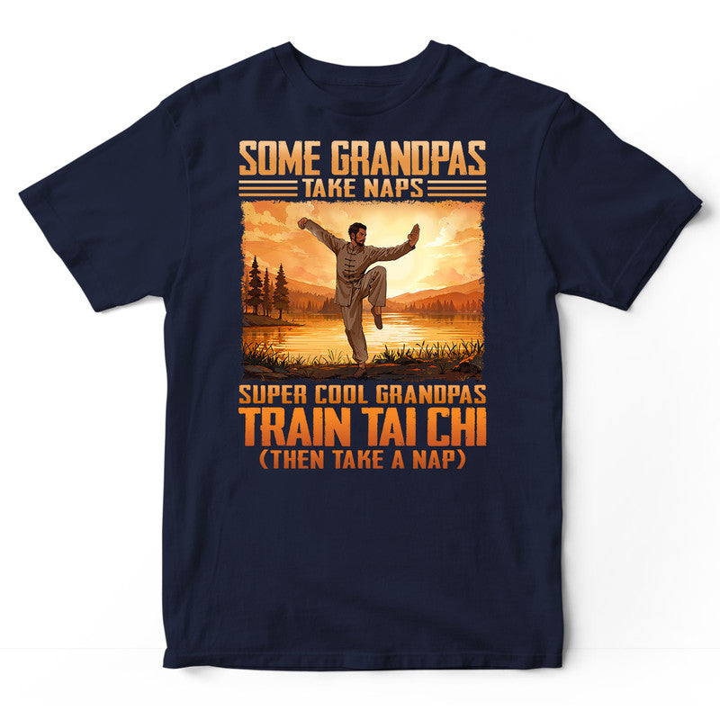 Tai Chi Grandpas Take Naps T-Shirt ISA365