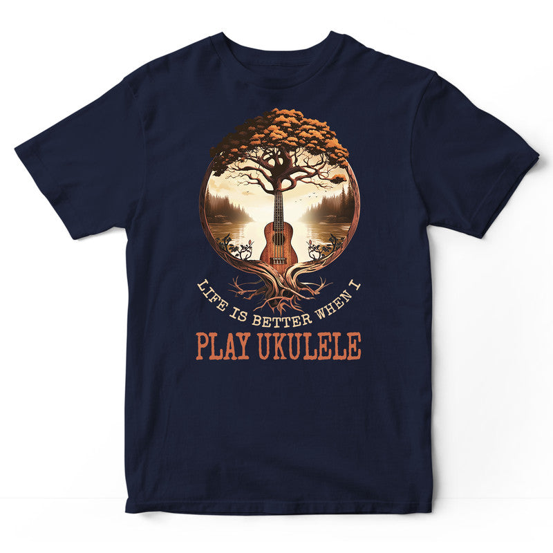 Ukulele Life Is Better T-Shirt RPA006