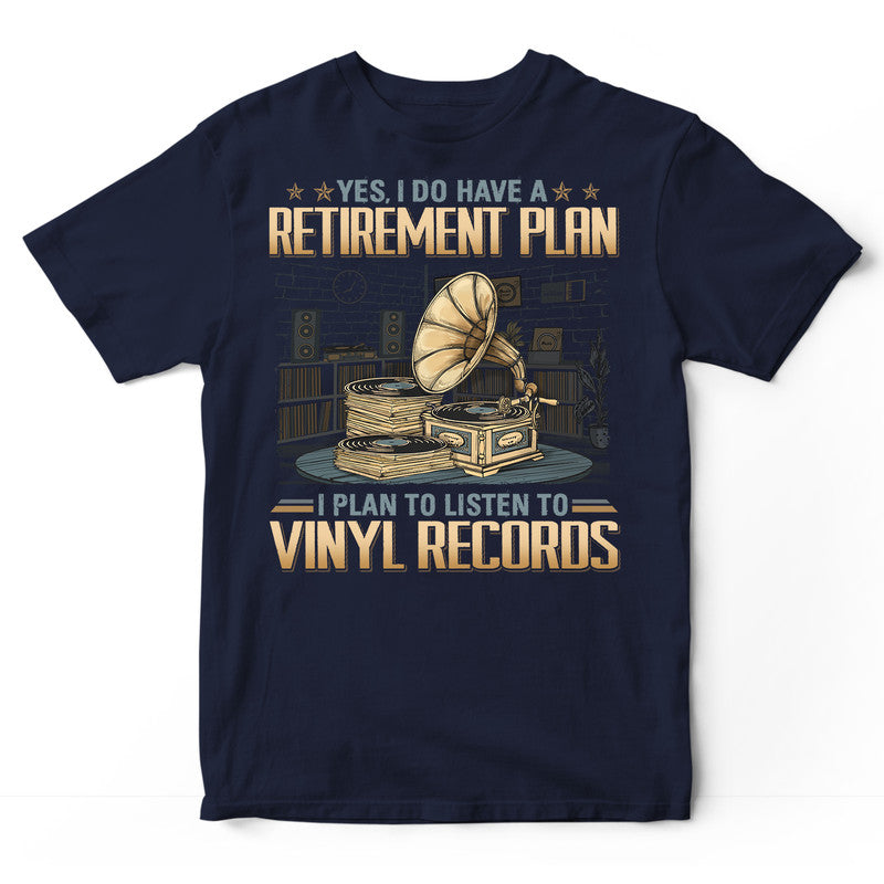 Vinyl Records Retirement Plan T-Shirt GDB272