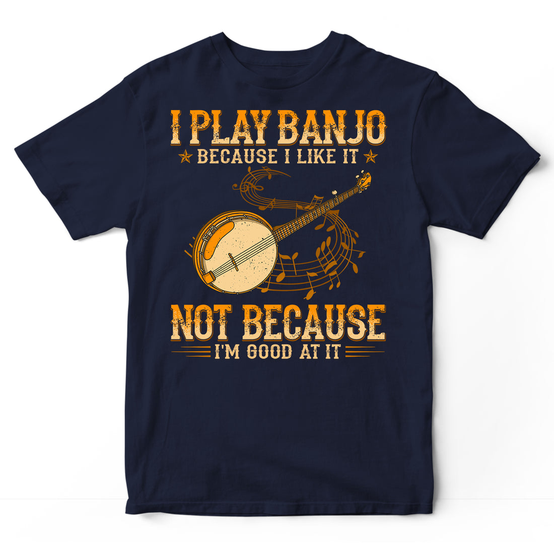 Banjo Good At It T-Shirt WDB219B