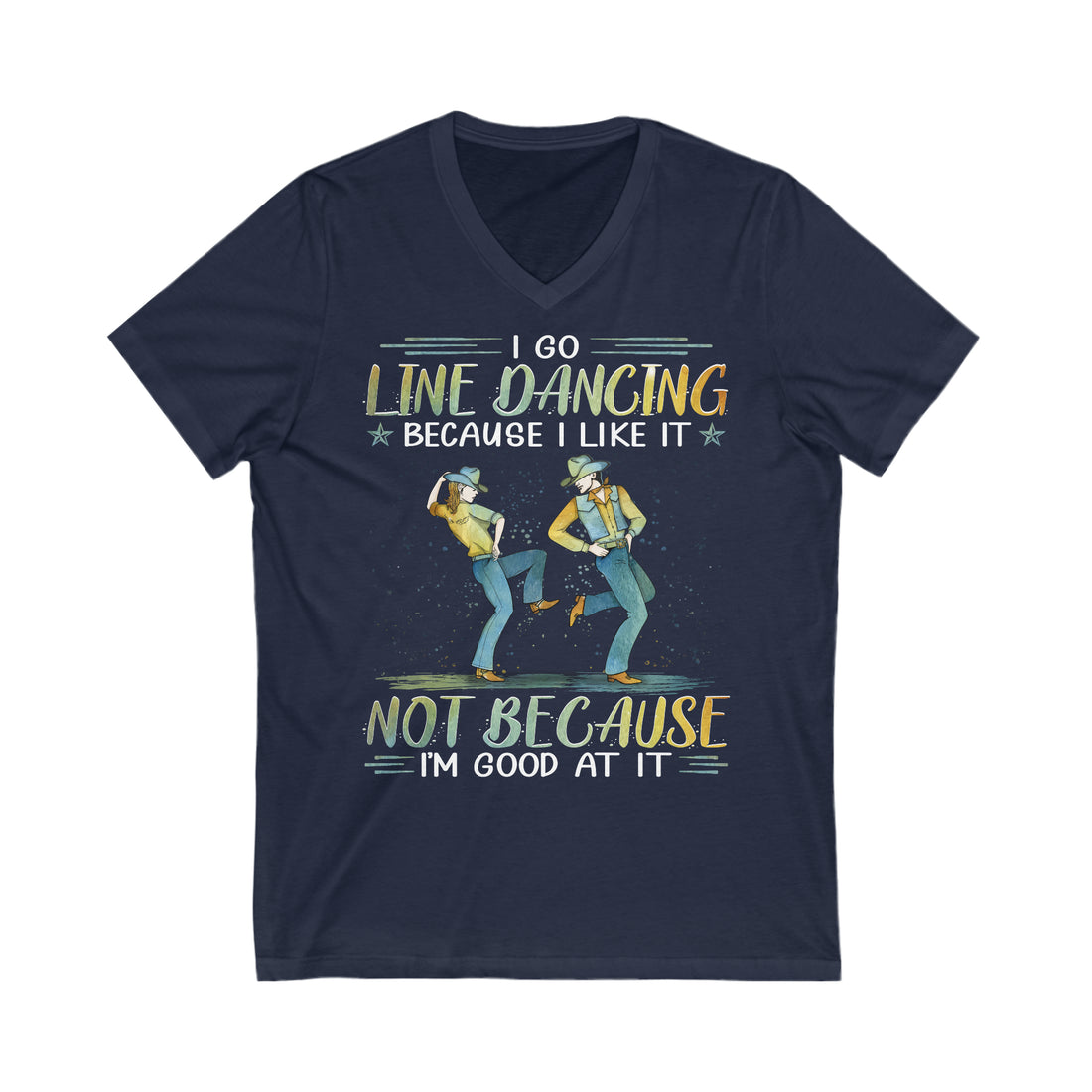 Line Dancing Good At It PSI065 V-Neck Shirt