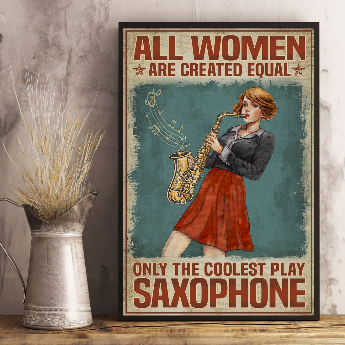 Saxophone All Women Created Equal Poster VPA001