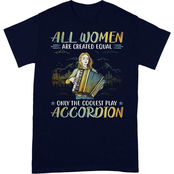 Accordion All Women Equal T-Shirt PSI052