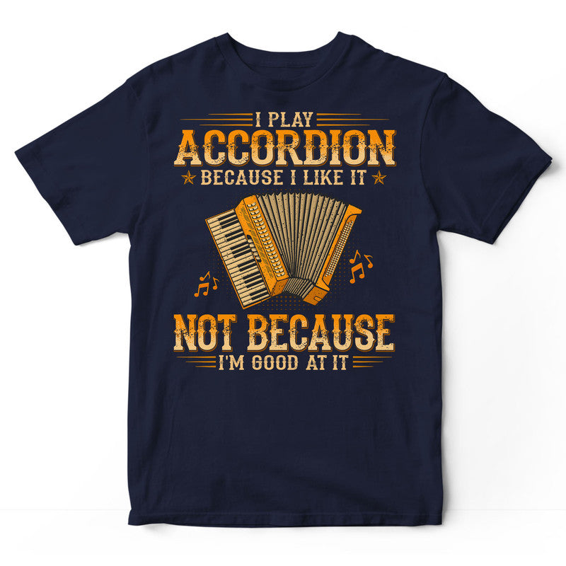 Accordion Good At It T-Shirt WDB222