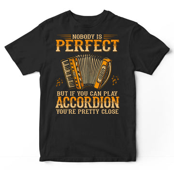 Accordion Nobody Is Perfect T-Shirt WDB210