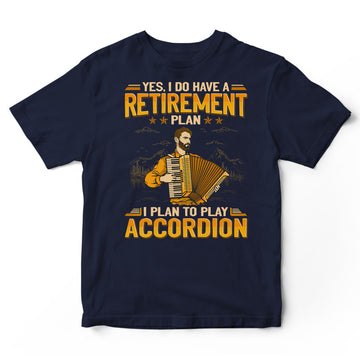 Accordion Retirement Plan T-Shirt GEA175