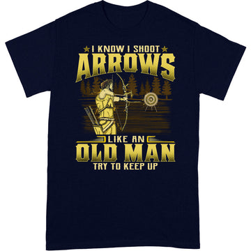 Archery Like An Old Man T-Shirt GRA025