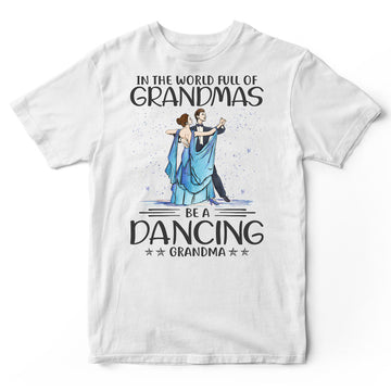 Ballroom Dance Full Of Grandmas T-Shirt HWA338